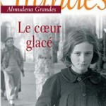 le coeur glacé, roman historique Espagne du XXème siècle